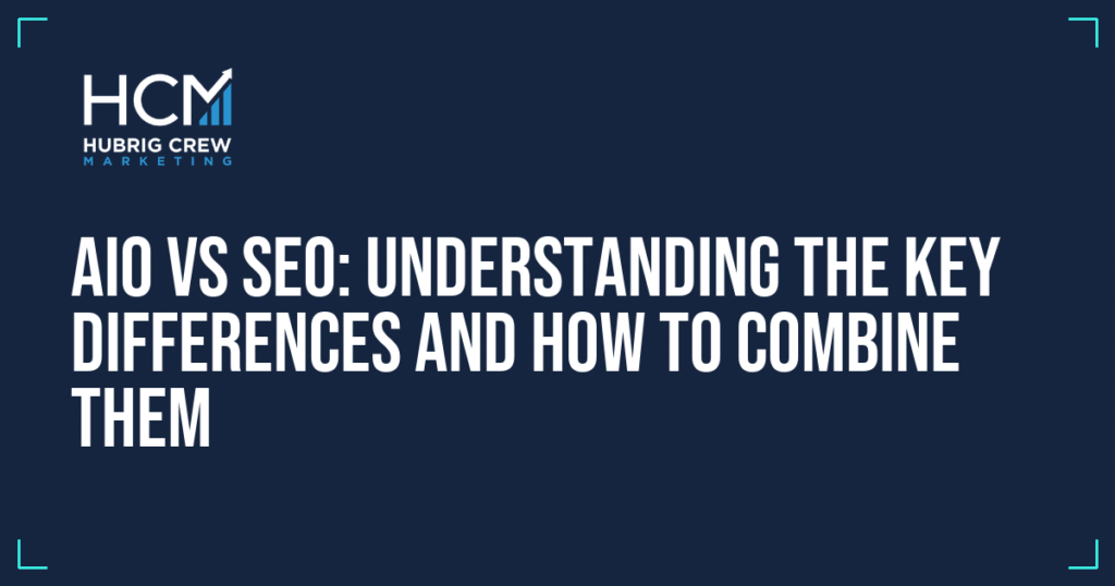 AIO vs SEO: Understanding the Key Differences and How to Combine Them