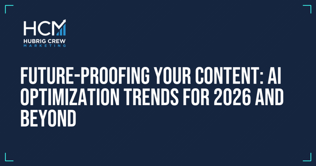 Future-Proofing Your Content: AI Optimization Trends for 2026 and Beyond