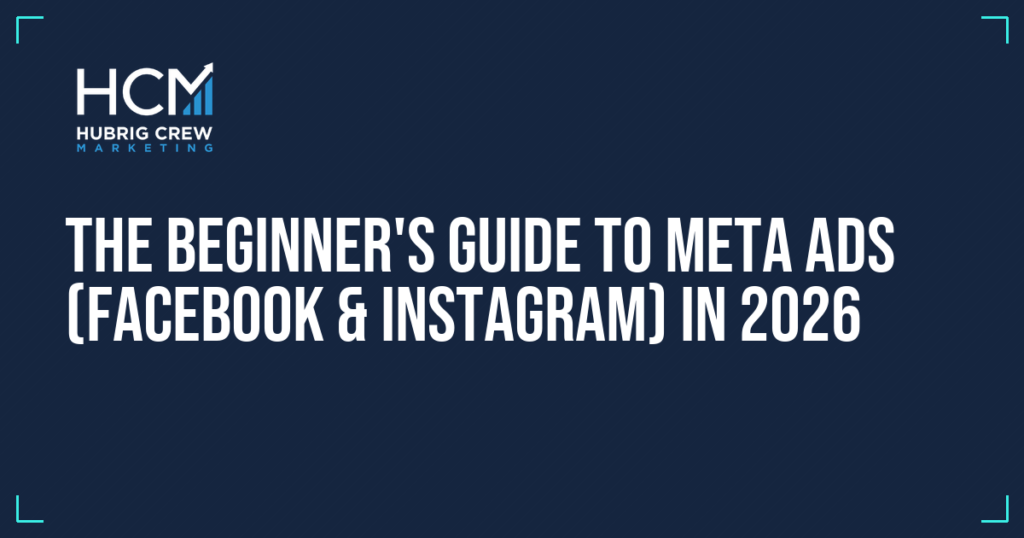The Beginner's Guide to Meta Ads (Facebook & Instagram) in 2026