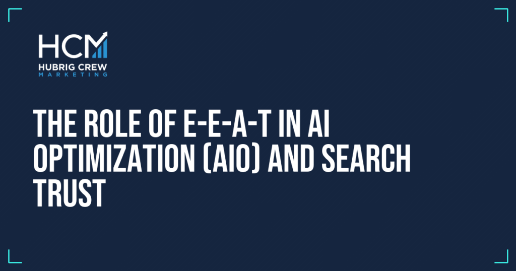 The Role of E-E-A-T in AI Optimization (AIO) and Search Trust