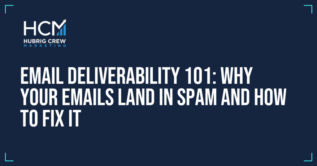 Email Deliverability 101: Why Your Emails Land in Spam and How to Fix It