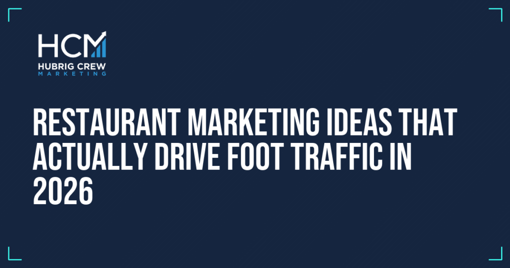 Restaurant Marketing Ideas That Actually Drive Foot Traffic in 2026