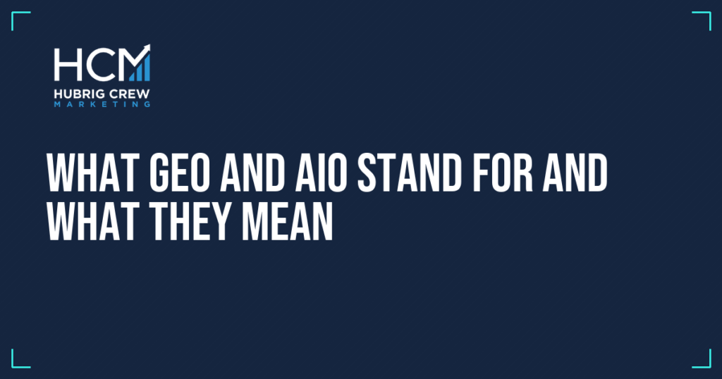 What GEO and AIO Stand For and What They Mean